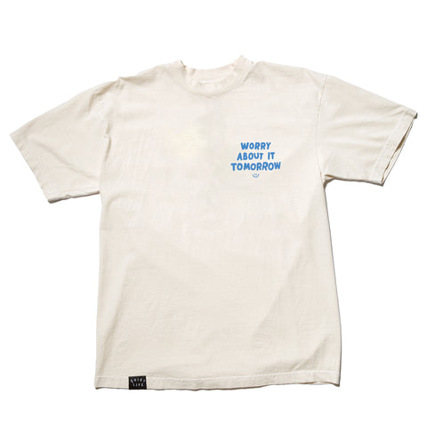 Worry About It Tomorrow Embroidered T - Made In USA